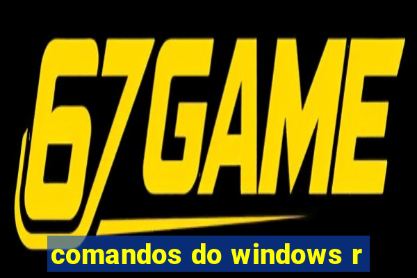 comandos do windows r